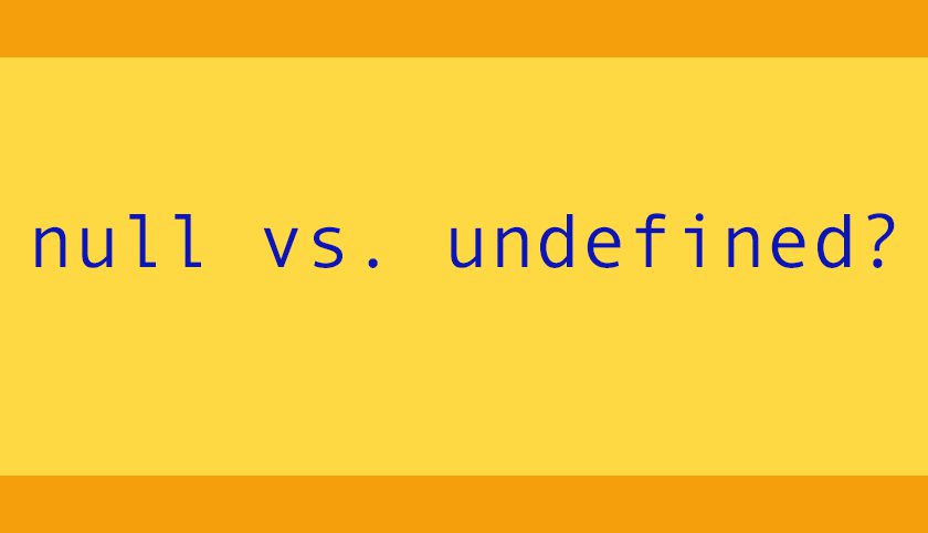 null and undefined in javascript